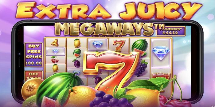 Tips Mengenal Pola dan Fitur Slot Extra Juicy Megaways Secara Bijak