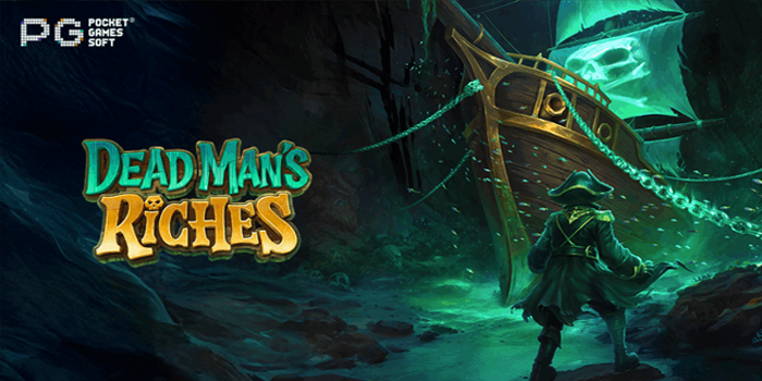 Rahasia Jackpot Slot Dead Mans Riches Paling Akurat