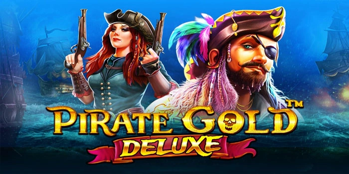 Trik Mudah Maxwin Di Slot Pirate Gold Deluxe