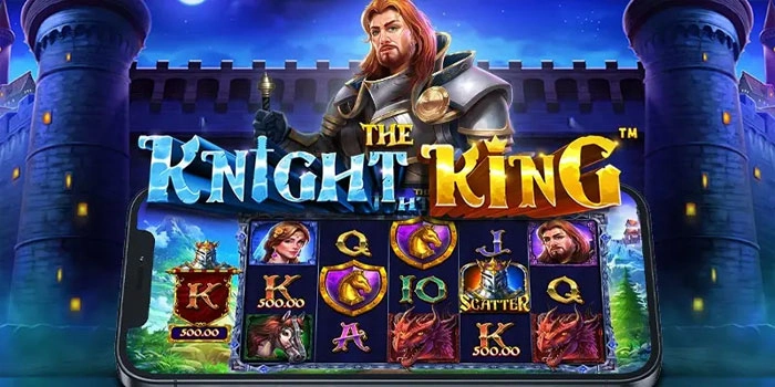 Bongkar Rahasia Jitu Slot The Knight King Mudah Maxwin
