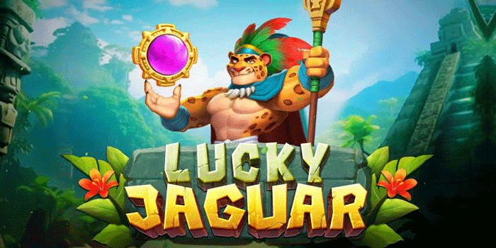 Cara Menang Bermain Slot Lucky Jaguar Dengan Jackpot Besar